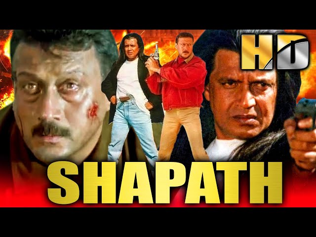 Shapath (HD) - Bollywood Superhit Action Movie | Mithun Chakraborty, Jackie  Shroff | à¤¶à¤ªà¤¥ - YouTube