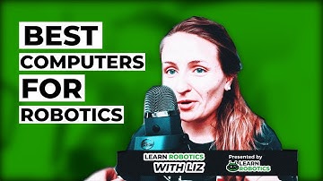 Best Computers for Robotics and Engineering (Mac vs. PC)  | Learn Robotics with Liz - Episode 5