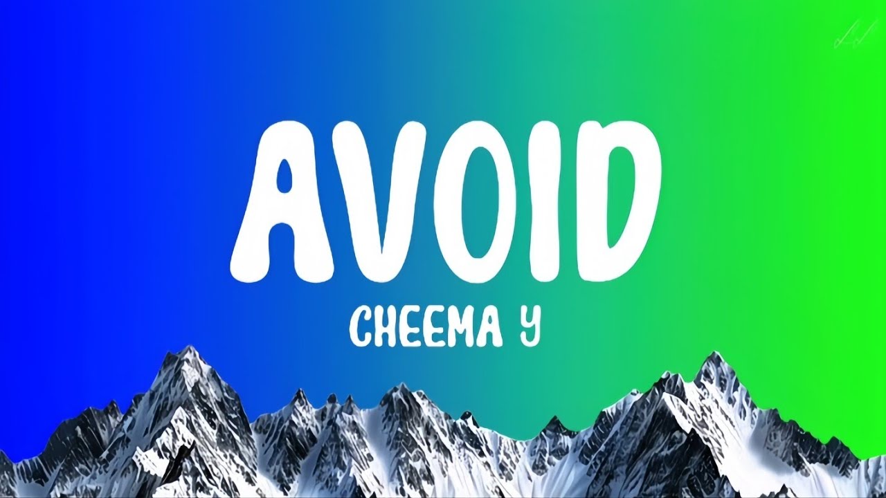 Avoid - Cheema Y (Lyrical Video)