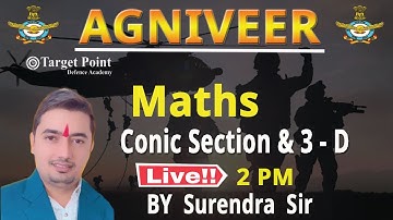 Conic Section and 3 - D | Maths | Surendra Sir | Agniveer 2022 | Target Point Defence Academy
