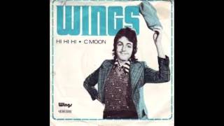 Paul McCartney and Wings - Hi, Hi, Hi//C Moon