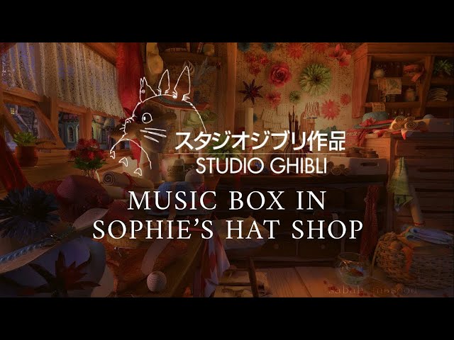 1 Hour Studio Ghibli Music Box Collection (Study, Sleep, & Relax in Sophie's Hat Shop Ambience) class=