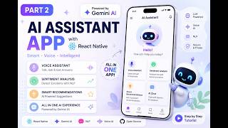 AI Assistant App in React Native | Voice AI, Sentiment Analysis & Gemini AI | Part 2