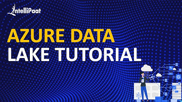 Azure Data Lake Tutorial | Azure Data Lake Training | Azure Data Lake Architecture | Intellipaat