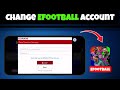 How To Change Account In eFootball 2025 (Step By Step) | Switch Account on eFootball