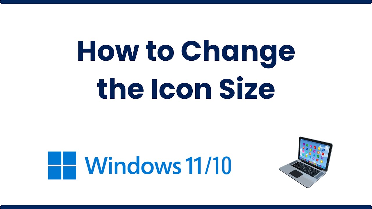 How To Change The Icon Size In Windows 10 Windows 10 Desktop Icons