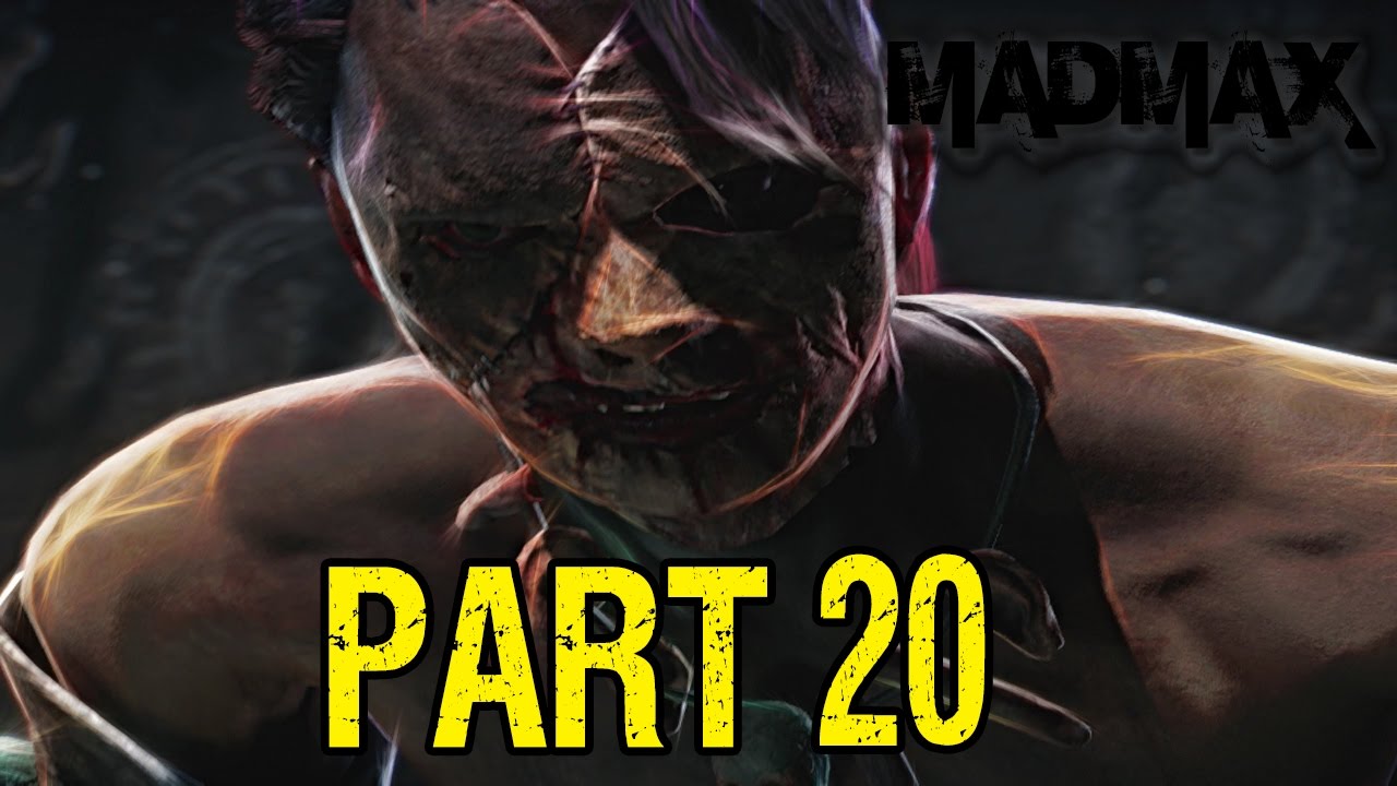 Mad Max Walkthrough Part 20 All Is Lost Forever