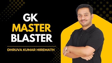 GK Master Blaster | Dhruva Kumar Hiremath | UPSC KPSC SSC