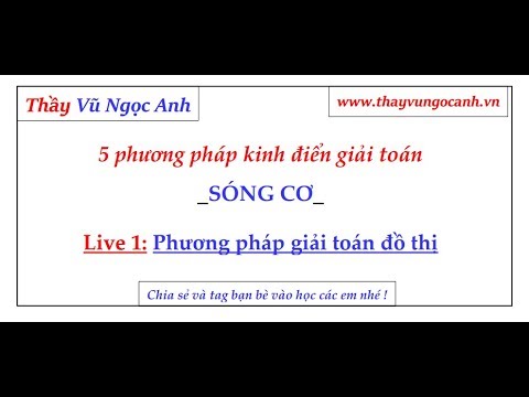 Video [Live 01] - Đồ thị sóng cơ - Thầy Vũ Ngọc Anh - youtube