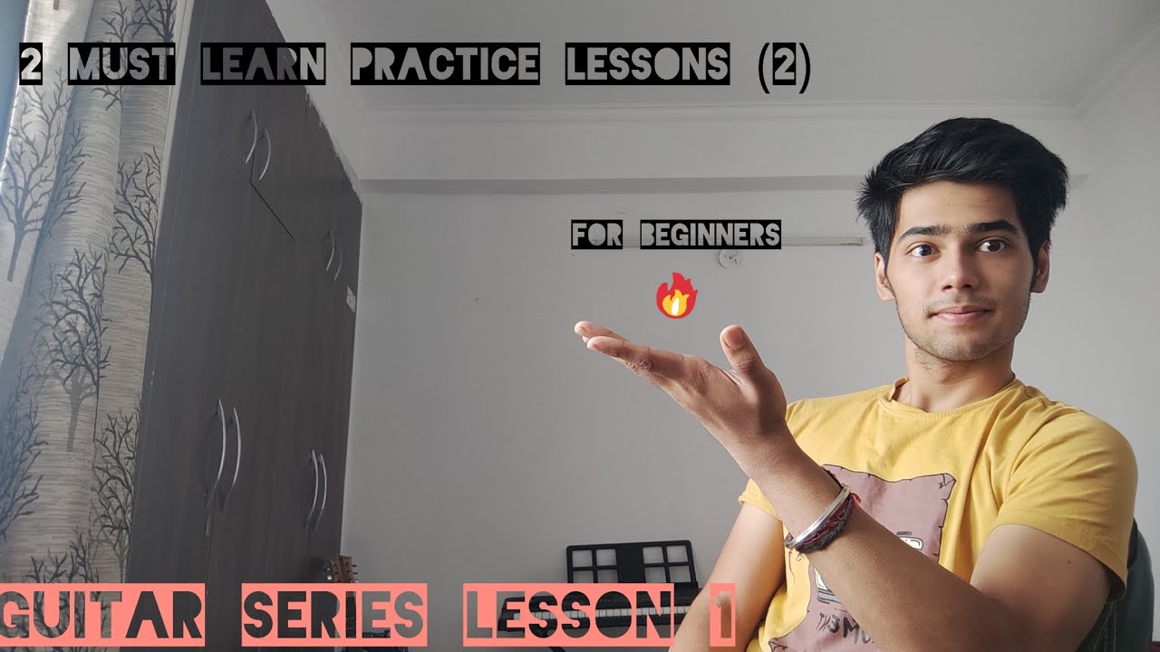 must learn guitar lesson for beginners , lesson 1( guitar series) - YouTube