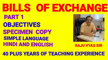 Bills of Exchange part 1 Objectives. Raju vyas sir.