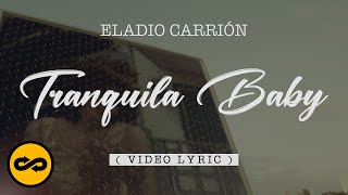 Eladio Carrión -Tranquila Baby (Letra/Lyrics) | Sol María