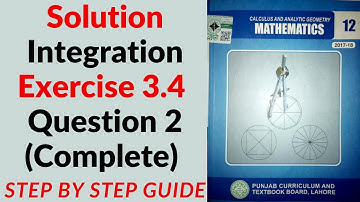 12th Math Solution chapter #3 integration Exercise #3.4 Q#2 Complete, Lecture#12