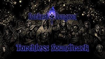 Darkest Dungeon OST (Original Video Game Soundtrack) | Weald Combat Torchless | Stuart Chatwood 2015