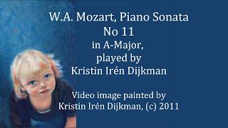 W A Mozart Piano Sonata No 11, in A major, KV 331, played by Kristin Irén Dijkman