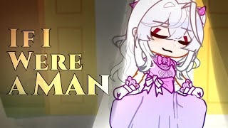 If I Were A Man - Short GL2MV | Leila Esmèe | Gacha Life 2