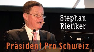 Dr. Stephan Rietiker: Rede zur Lage der Schweiz - geopolitische Standortbestimmung | Bern 3.6.2023