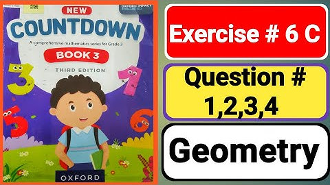Oxford countdown book 3 third edition unit 6 |Geometry |countdown 3 exercise 6C |3 class math ex 6C