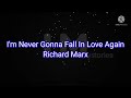 Richard Marx -- I'm Never Gonna Fall In Love Again