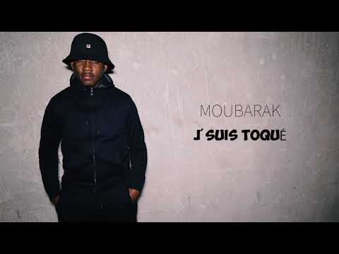 Youtube: Moubarak – J’suis Toqué #LAGRATUITÉ // Son Officiel // 2018