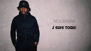 Moubarak - J'suis Toqué #LAGRATUITÉ  // Son Officiel // 2018