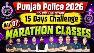 Punjab Police 2026 | Day 07 Marathon Class | 15 Days Challenge | Cut-Off Paar Strategy 🔥