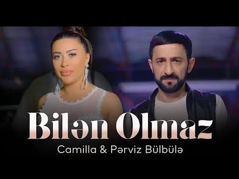 Camilla Pərviz Bülbülə Bilən Olmaz Official Video