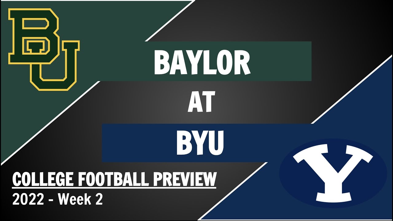 Baylor at BYU Preview and Predictions 2022 Week 2 College Football