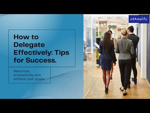 Delegate Effectively (DELEGATION