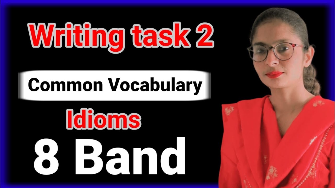 writing-task-2-and-speaking-common-vocabulary-i-ielts-sentence