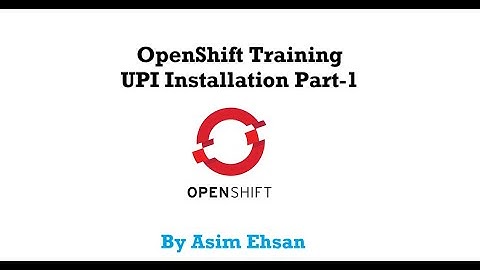How to install OpenShift 4 on Bare Metal and vmware | User Provisioned Infrastructure (UPI) | Part-1