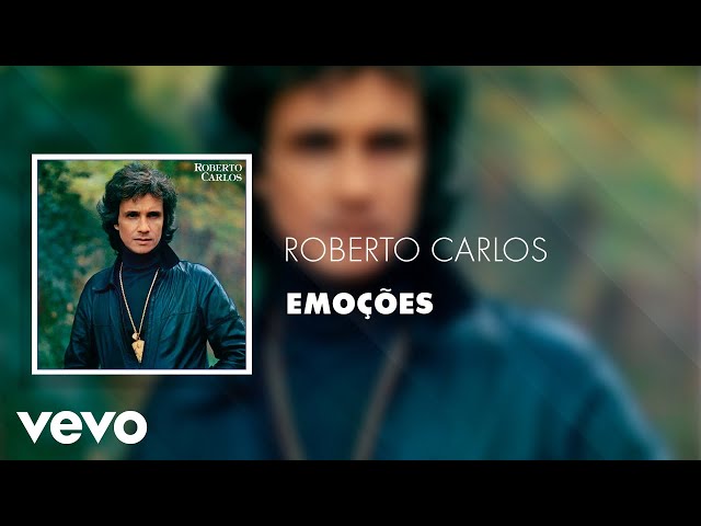 Roberto Carlos - Emoções (Áudio Oficial) 