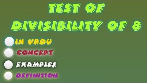 Test of Divisibility by 8, Test of Divisibility by 8 in urdu