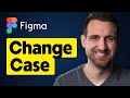 How to Change Case in Figma