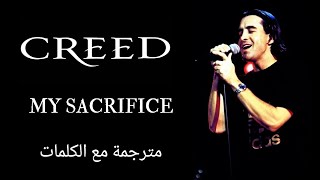 Creed - My Sacrifice - Arabic subtitles/كريد - تضحيتي - مترجمة عربي