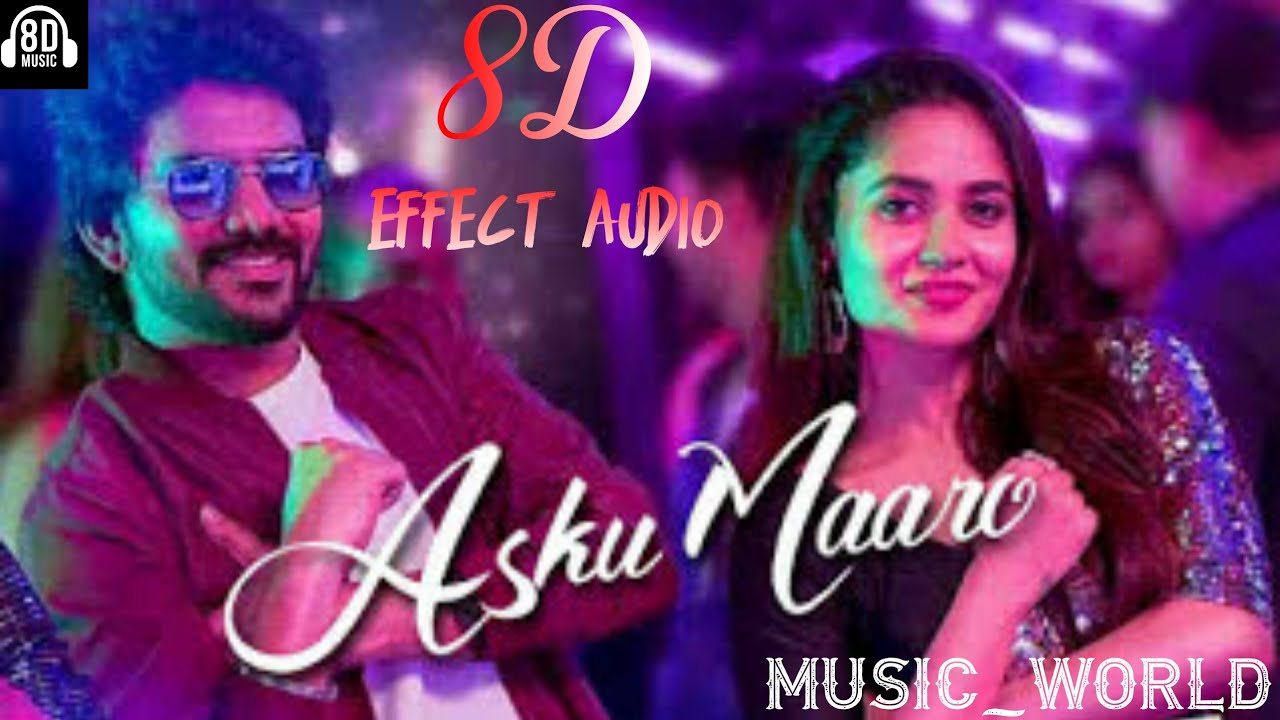 Asku maaro Song 8D Effect audio song (USE IN 🎧HEADPHONE) YouTube