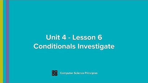U4L6: Conditionals Investigate 