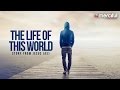 The Life of This World - Powerful Story From Jesus (AS)