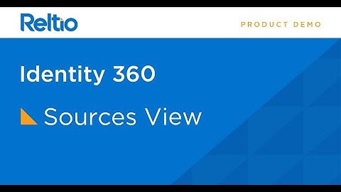 Identity 360 - Understanding the sources view