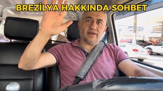 BREZILYAYA GELMEK ÇOK ZOR