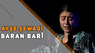 AYŞE ŞEWAQÎ - BARAN BARÎ Resimi