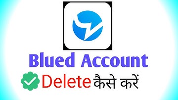 Blued Account Delete कैसे करें || blued account delete kaise kare || how to delete blued account?