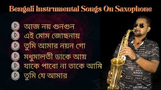 Instrumental Bengali Songs Jukebox  Saxophone Music Popular Songs Bengali  Saxophone Music Bangla screenshot 5