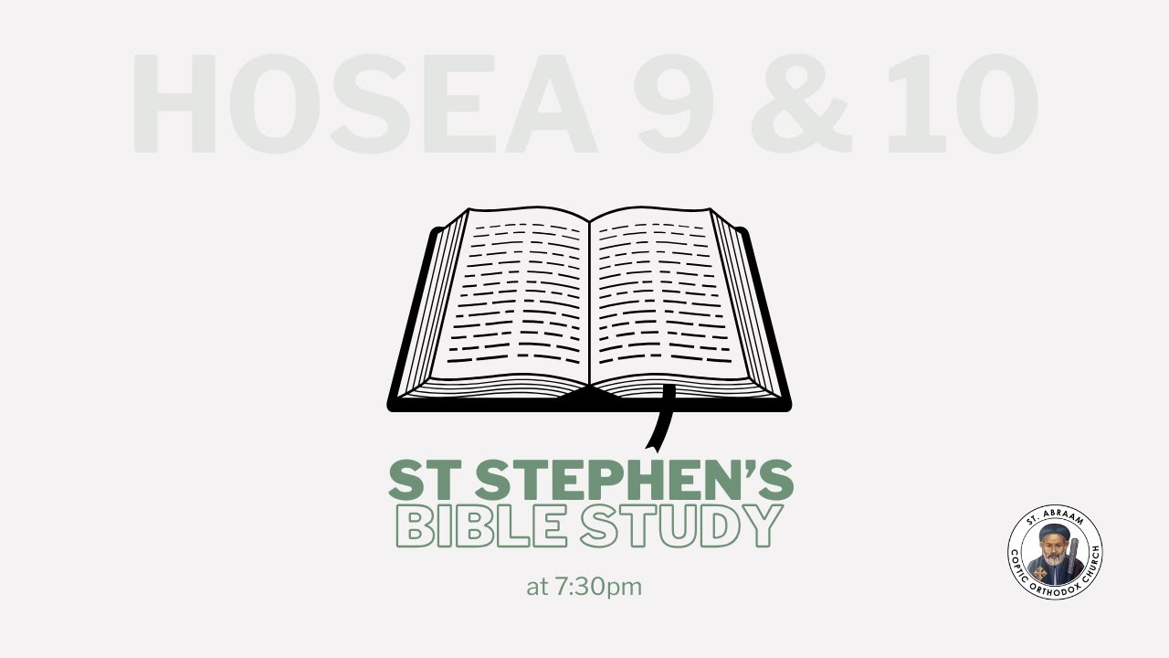 Hosea 9 & 10. Ehab Wahib