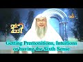 Getting Intuitions, Premonitions and having the Sixth Sense - Assim al hakeem