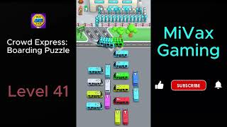 Crowd Express: Boarding Express Level 41
