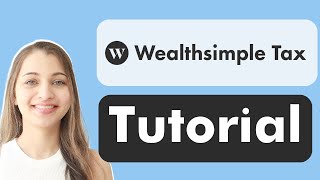 How to File Your Taxes with Wealthsimple: A Step-by-Step Guide