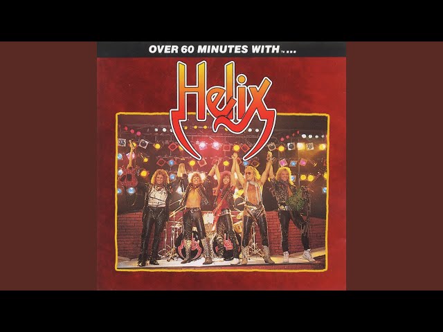 Helix - Give It To You