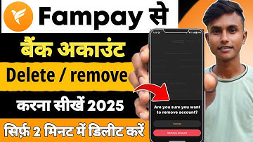 Fampay se Bank account kaise delete kare 2025 | how to remove bank account with Fampay app 2025