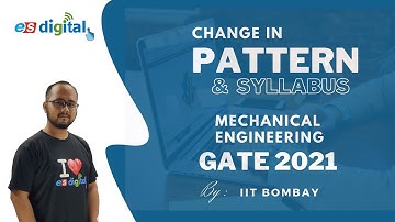 GATE 2021 | Change in Pattern & Syllabus | IIT BOMBAY | What is New l Detailed discussion | ME